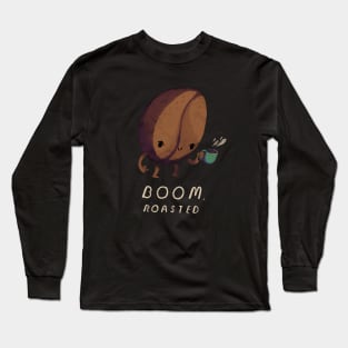 boom roasted Long Sleeve T-Shirt